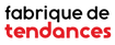 Fabrique De Tendances